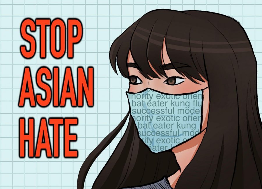 Opinion Editor Brianna Tang writes about the importance of acknowledging, being informed about, and advocating against racism towards Asian Americans.