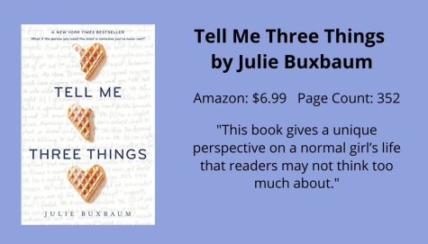 Staff Writer Leona Sungkharom writes that Tell Me Three Things provides relatable characters, making the novel appealing throughout. 