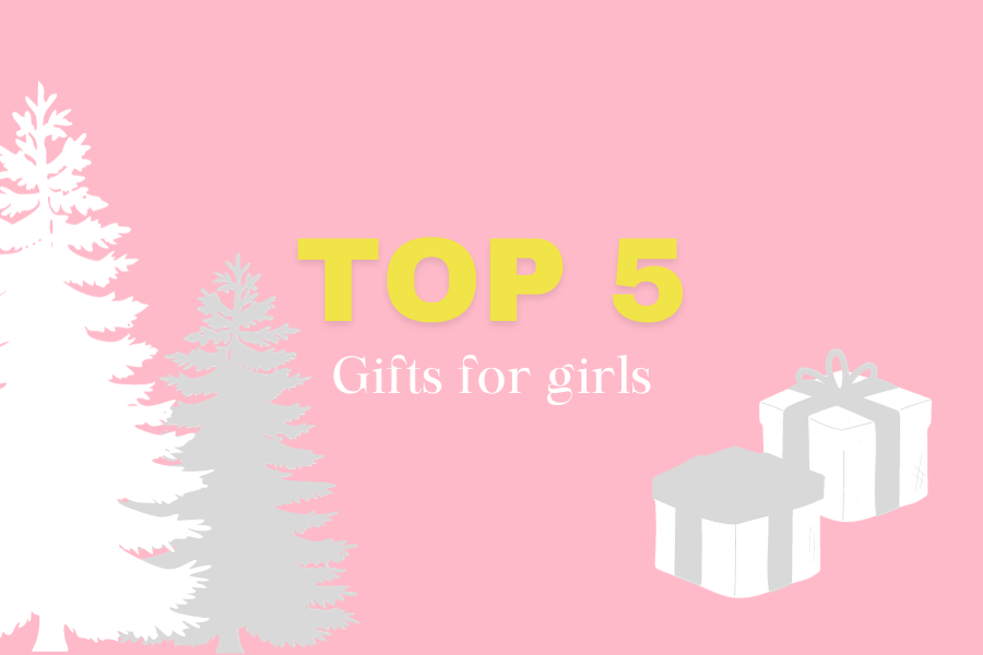 Top 5 gifts for girls