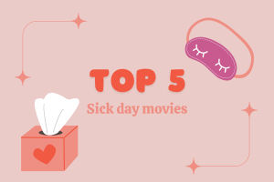 Top 5 sick day movies