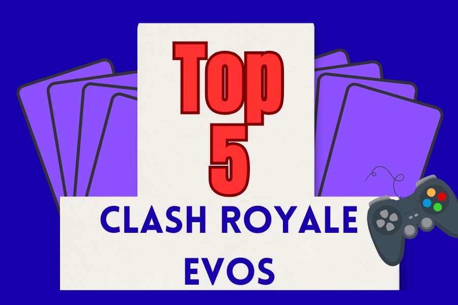 Staff writers Will Pan and Connor Eiben write about the best Clash Royal Evolutions in the game, helping them win every game. 